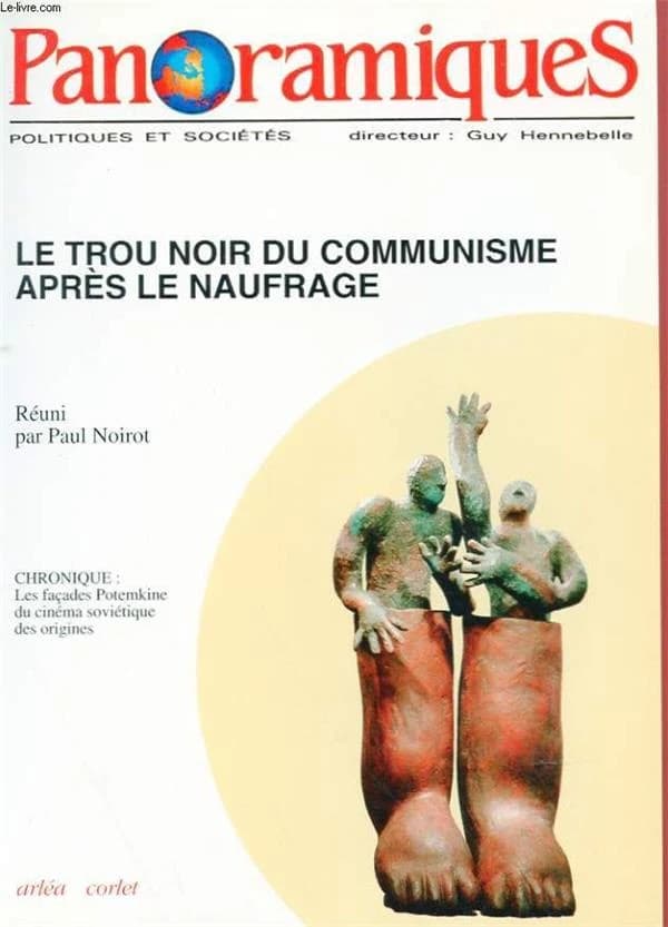 REVUE PANORAMIQUES n.4 : le trou noir du communisme après le naufrage