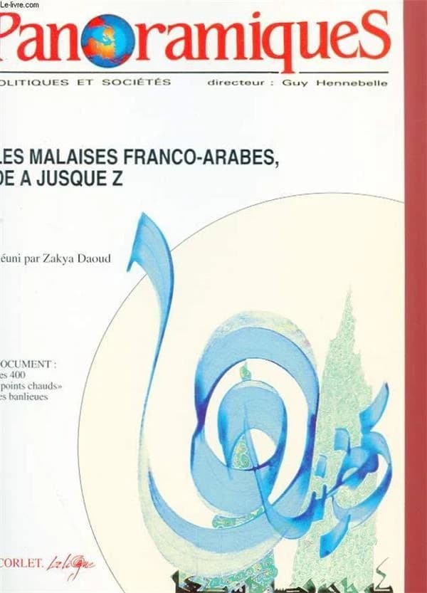 REVUE PANORAMIQUES n.3 : les malaises franco-arabes, de A jusque Z