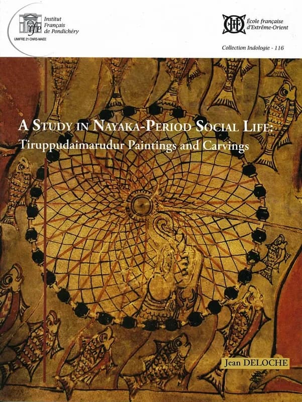 A study in Nayaka-period social life : Tiruppudaimarudur paintings and carvings