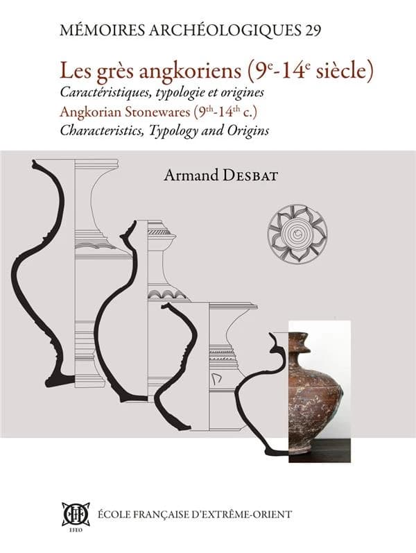 Les grès angkoriens, 9e-14e siècle : caractéristiques, typologie et origines