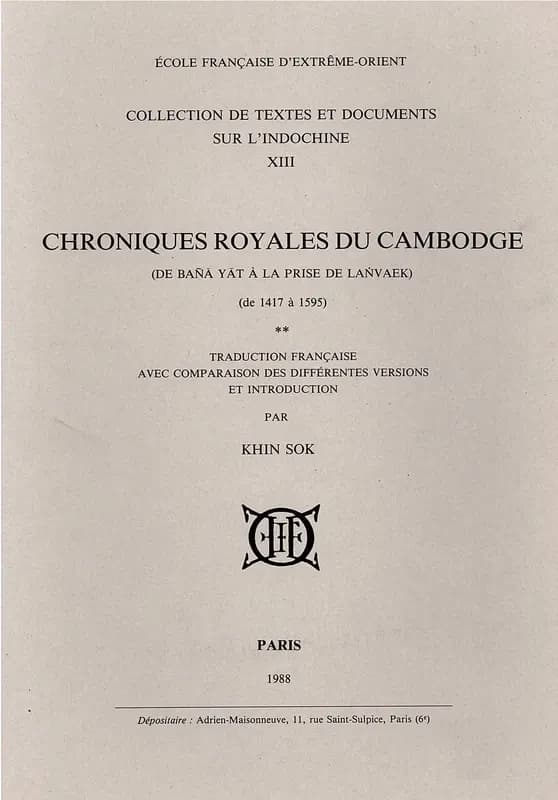 Chroniques royales du Cambodge Tome 2 ; de bana yat a la prise de lanvaek ; de 1417 à 1595