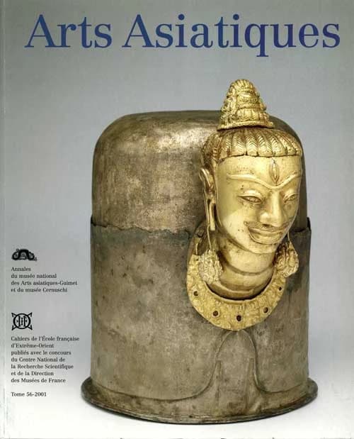 Arts asiatiques Tome 56 (2001)