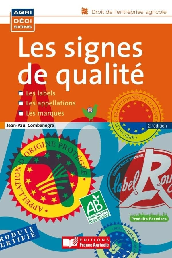 Les signes de qualité (2e éd.) Jean-Paul Combenègre