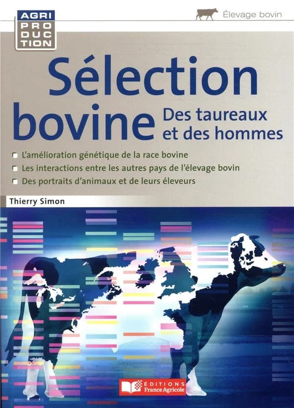Sélection bovine : des taureaux et des hommes