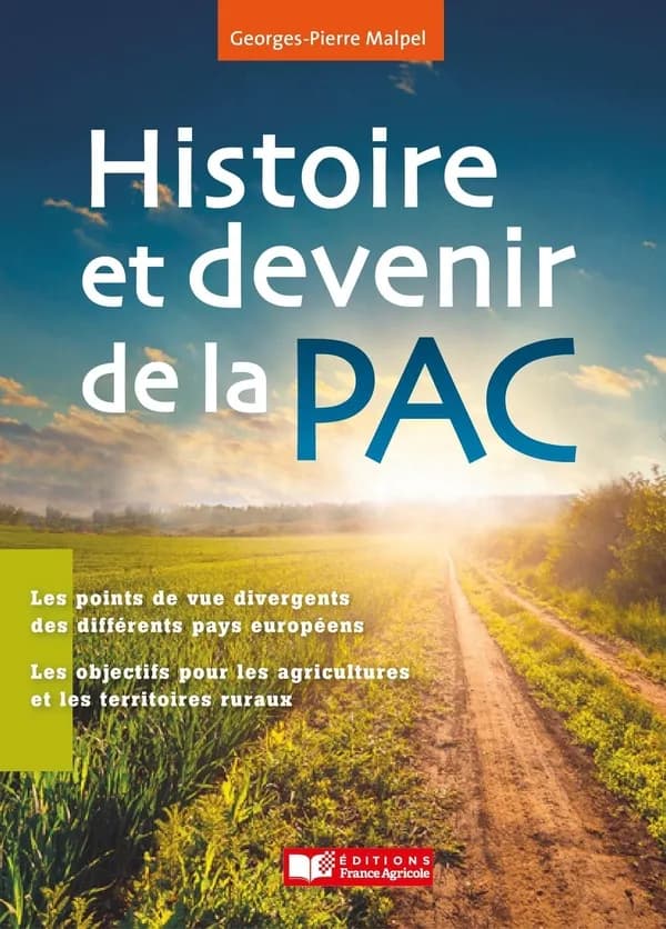 Histoire et devenir de la PAC : chronique d'une réforme permanente et inachevée