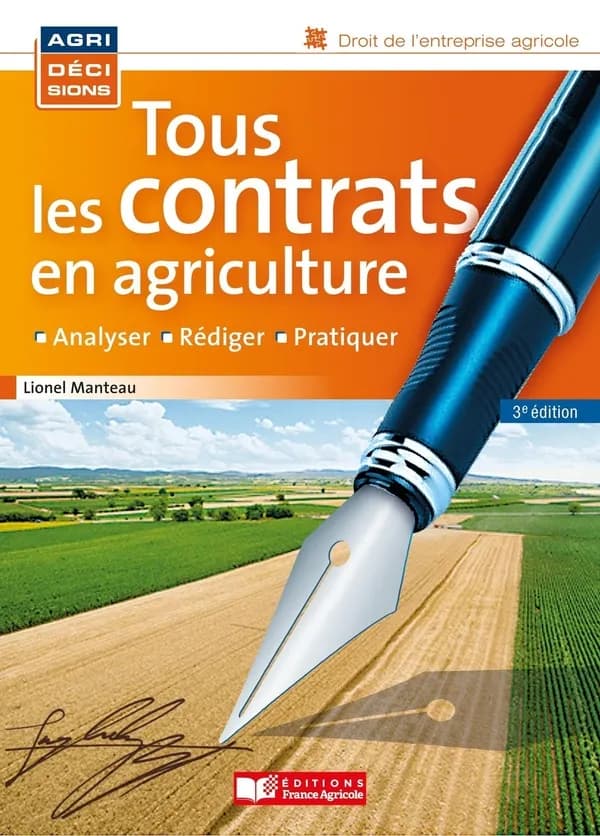 Tous les contrats en agriculture (3e éd.) Lionel Manteau