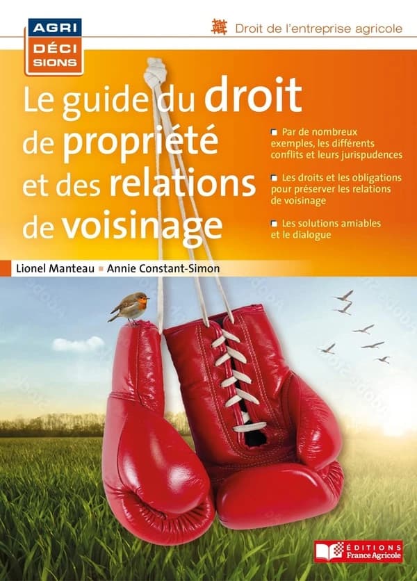 Le guide du droit de propriété et des relations de voisinage