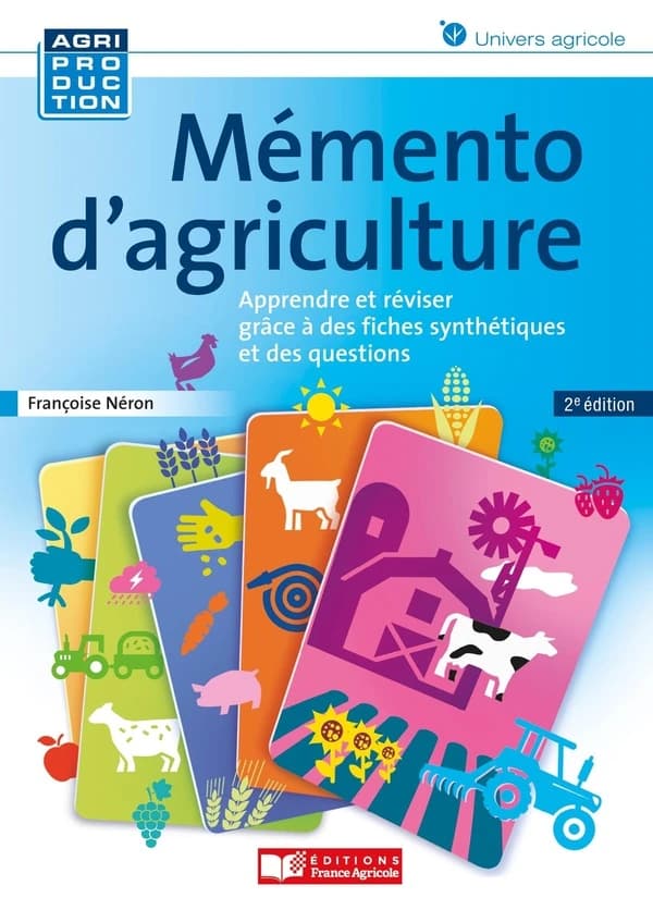 Mémento d'agriculture (2e édition) Françoise Néron