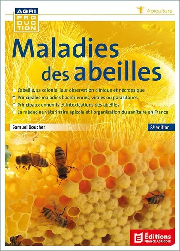 Maladies des abeilles (3e éd.) Dr Samuel Boucher