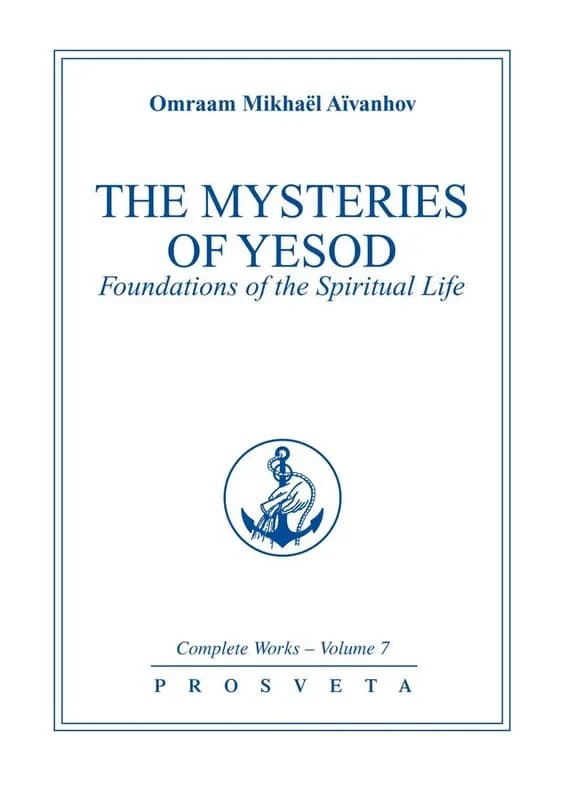 The Mysteries of Yesod (2e éd.) Omraam Mikhaël Aïvanhov