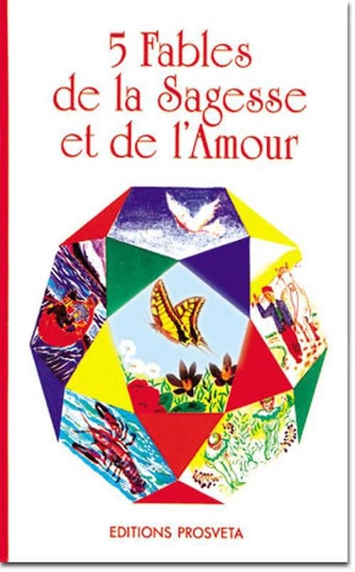 5 fables de la sagesse et de l'amour (3e éd.) Claire Chanteperle