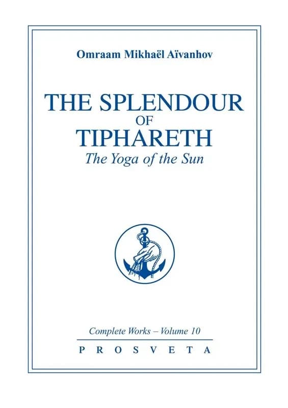The Splendour of Tiphareth : The Yoga of the Sun