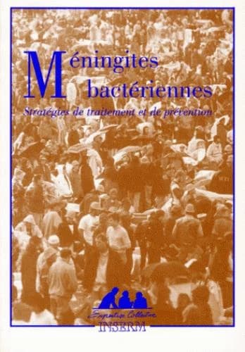 Méningites bactériennes, stratégies de traitement et de prévention
