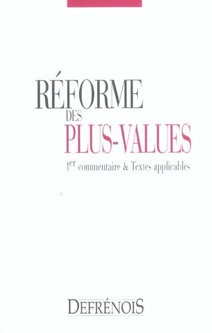 Réforme des plus-values : 1er commentaire & textes applicables