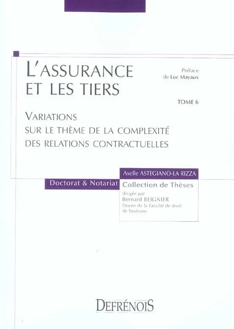 L'assurance et les tiers : variations sur le thème de la complexité des relations contractuelles