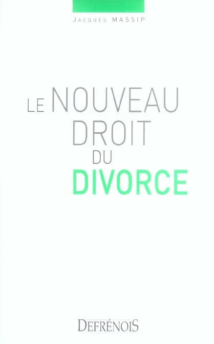 Le nouveau droit du divorce