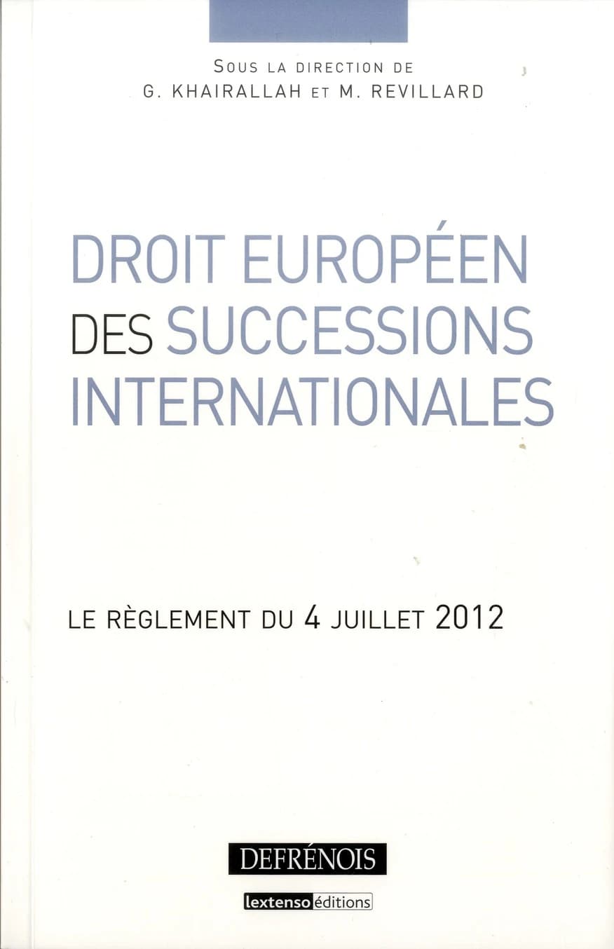 Droit européen des successions internationales : le règlement du 4 juillet 2012