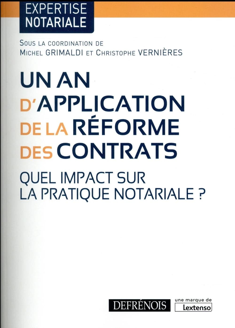 Un an d'application de la réforme des contrats : quel impact sur la pratique notariale ?