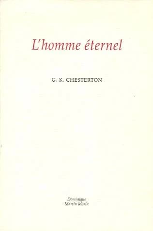 L'homme éternel (2e éd.) G. K. Chesterton