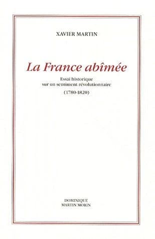 La France abîmée : essai historique sur un sentiment révolutionnaire, 1780-1820