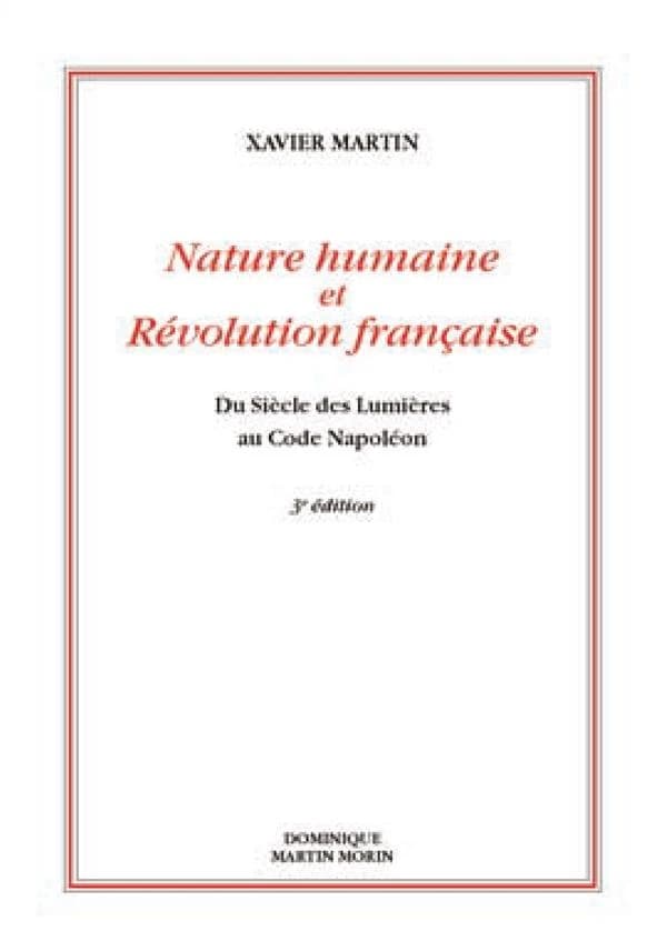 Nature humaine et révolution française : Du siècle des lumières au code Napoléon