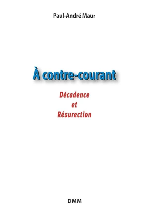 À contre-courant : décadence et résurection