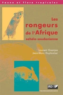 Les rongeurs de l'Afrique sahélo-soudanienne