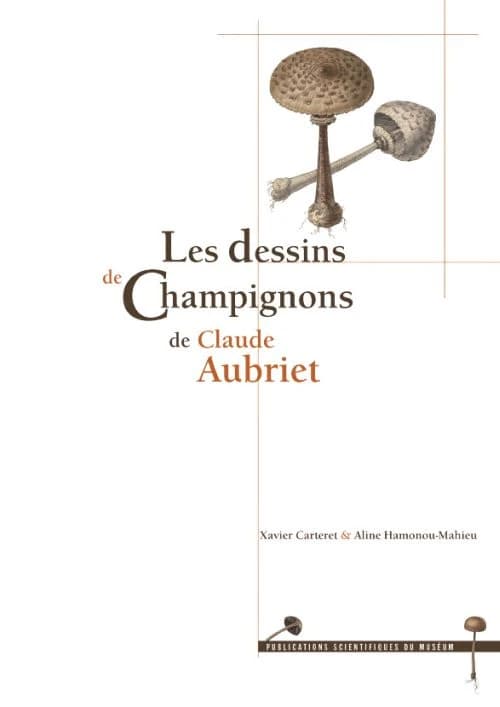 Les dessins de champignons de Claude Aubriet