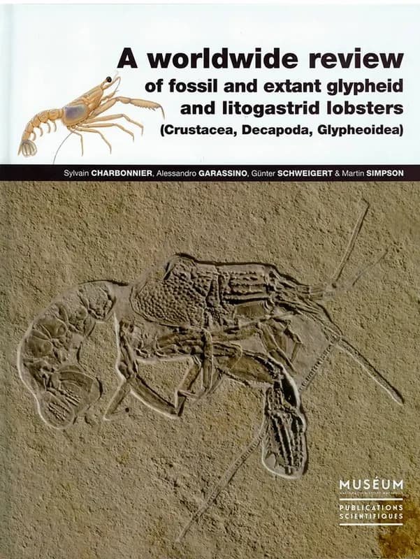 A worldwide review of fossil and extant glypheid and litogastrid lobsters : crustacea, decapoda, glypheoidea