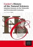 Cuvier's history of the natural sciences : nineteen lessons on the sixteenth and seventeeth centuries
