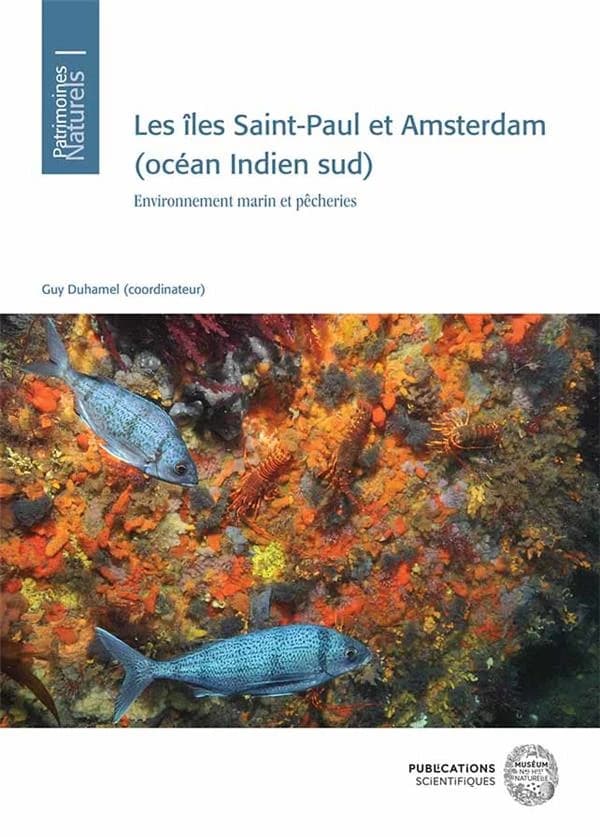 Les îles Saint-Paul et Amsterdam, océan Indien Sud : environnement marin et pêcheries