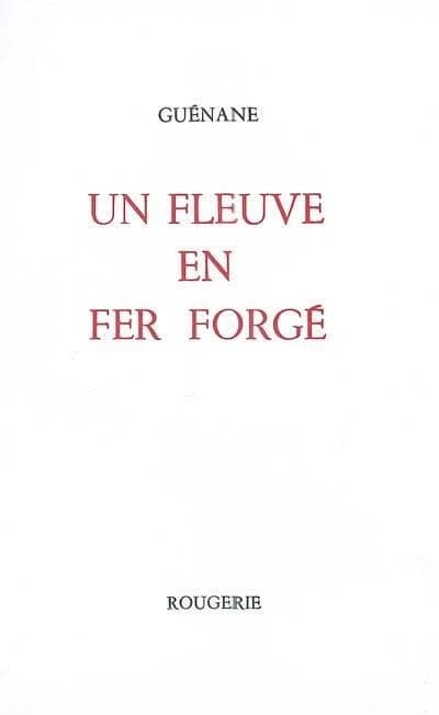 Un fleuve en fer forgé