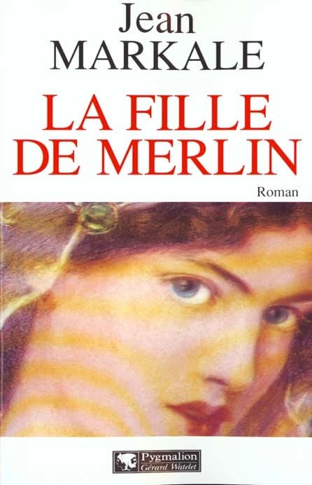 La fille de Merlin : roman