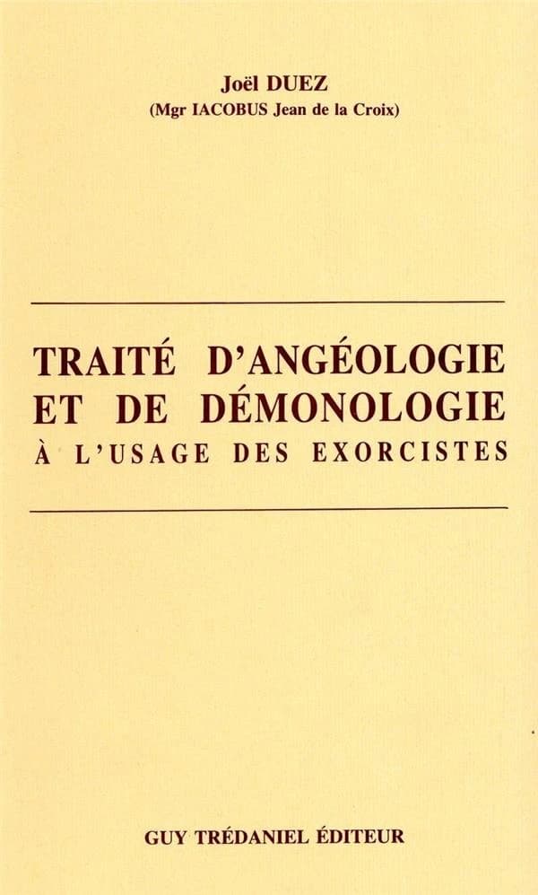 Traité d'angéologie et de démonologie à l'usage des exorcistes