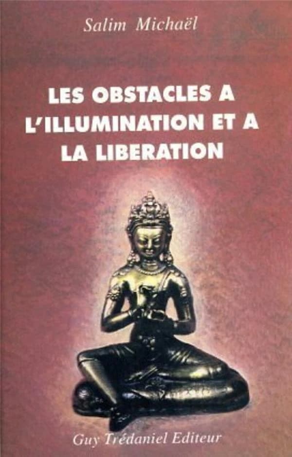 Les obstacles à l'illumination et à la libération