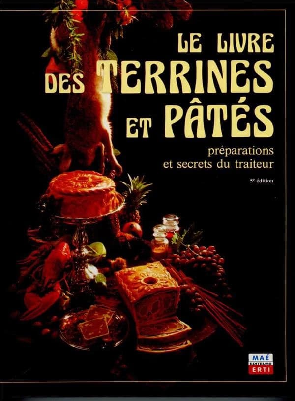 Le livre des terrinnes et pâtés