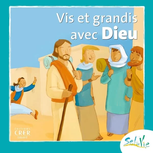 Sel de vie : vis et grandis avec Dieu