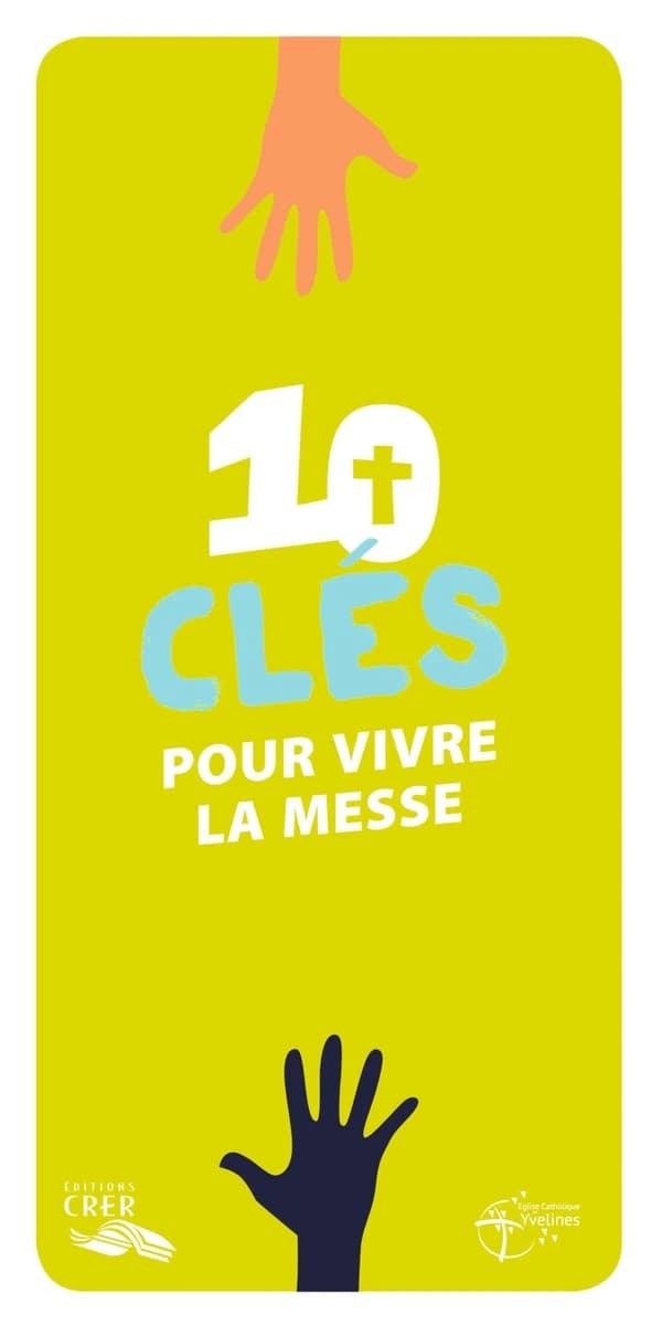 10 clés pour vivre la messe