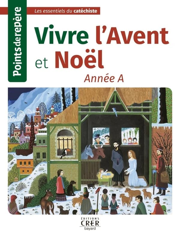 Vivre l'Avent et Noël : année A