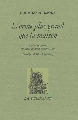 L'orme plus grand que la maison