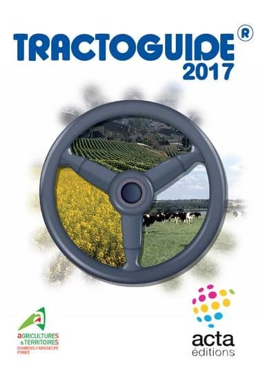 Tractoguide : tracteurs agricoles, tracteurs étroits, chargeurs télescopiques, moissonneuses-batteuses, ensileuses automotrices, vendangeuses automotrices