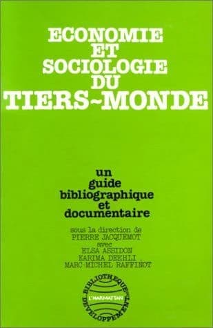 Economie et sociologie du Tiers-Monde : un guide bibliographique et documentaire