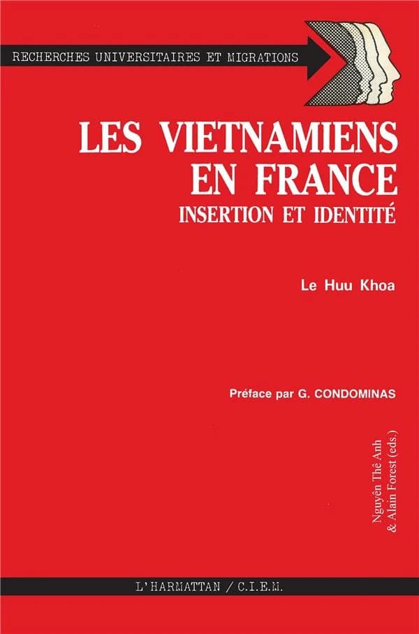 Les Vietnamiens en France : insertion et identité : le processus d'immigration depuis la colonisation jusqu'à l'implantation des réfugiés