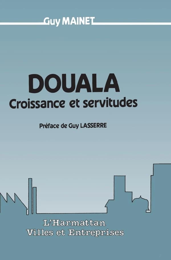 Douala ; croissance et servitudes