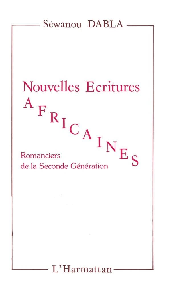 Nouvelles écritures africaines : romanciers de la seconde génération