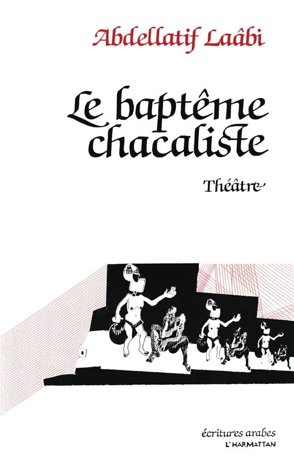 Le Baptême chacaliste : théâtre