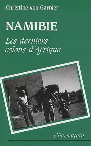 Namibie, les derniers colons d'Afrique