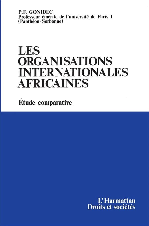 Les organisations internationales africaines : étude comparative