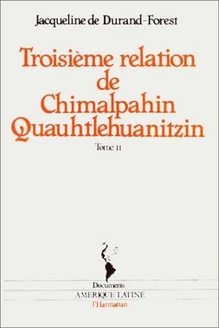 Troisième relation ; et autres documents originaux
