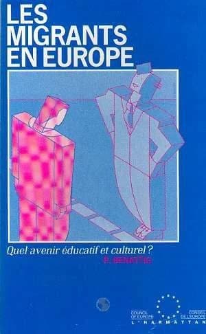 Les Migrants en Europe : quel avenir éducatif et culturel ?